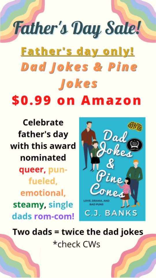 For Father's Day only! E-books are $/€/£0.99 on Amazon. Celebrate pride and Father's Day by reading a story about queer dads falling in love, written by a queer author! 

Queer dads, we see you! Thank you for being you.

#fathersday #fathersdaysale #mmromancebooks #mmromance #gaybookstagram #queerbookstagram #queerbooks #bibooks #gaydads #dadjokes #dadjokesandpinecones #indieauthorsofinstagram #indieauthor #singledadromance #singledad #ebooks  #queerauthor #rainbowbookshelf #bookdragon